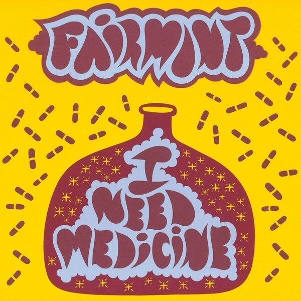 Original Fairmont Logo - Fairmont - I Need Medicine (Pan/tone / Ricardo Tobar Mixes) - Boomkat