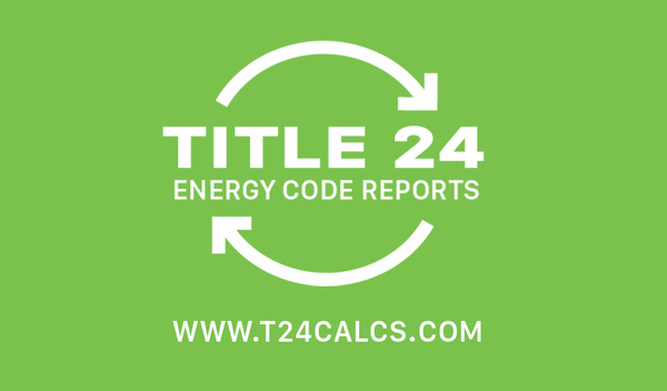 Title 24 Logo - Title 24 Energy Code Reports - Home Energy Auditors - 2207 Merced ...