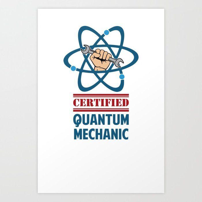 Mechanic Art Logo - Certified Quantum Mechanic Art Print