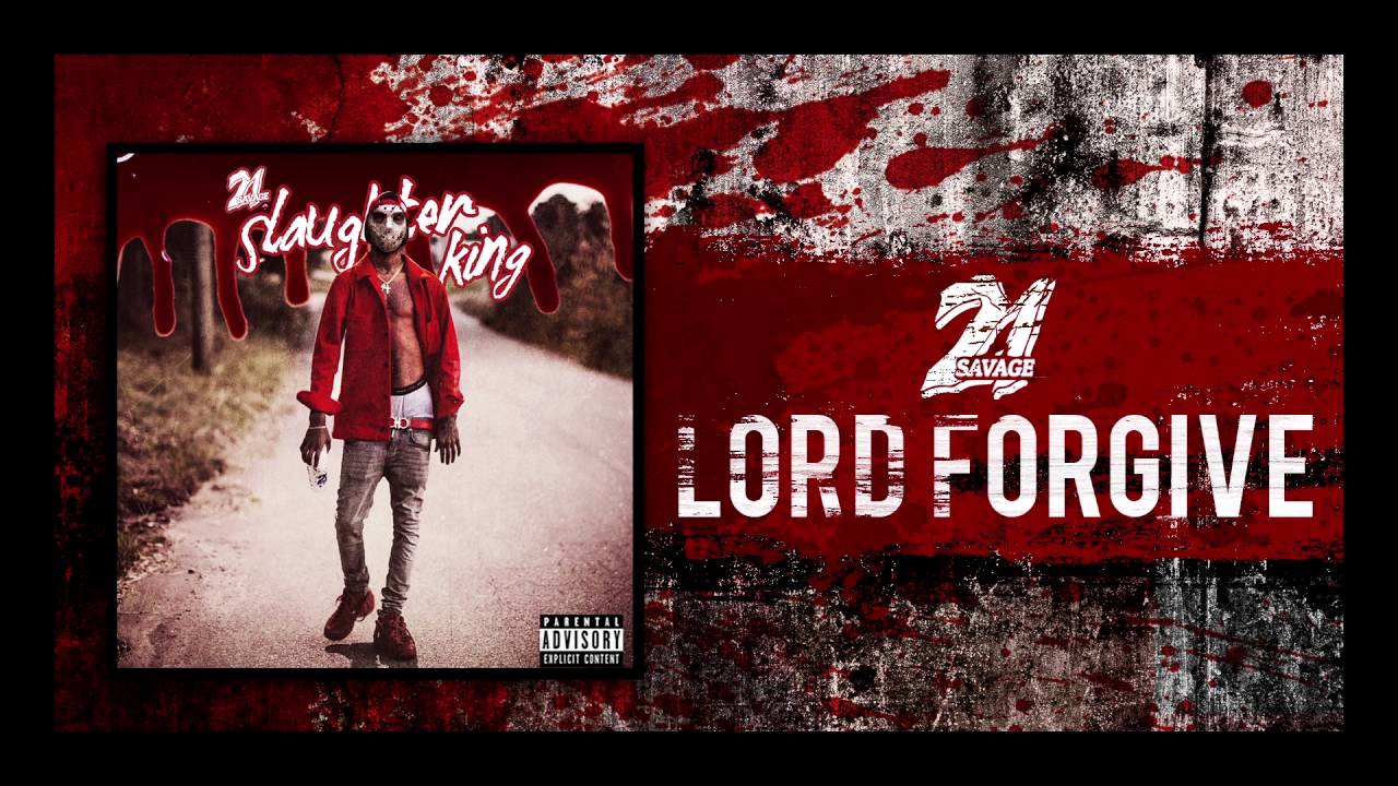 21 Savage King Logo - 21 Savage - Lord Forgive - YouTube