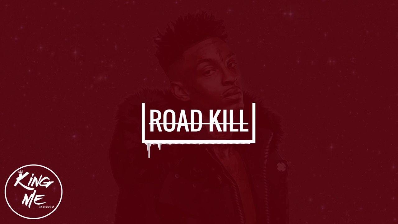 21 Savage King Logo - Hard Dark 21 Savage Type Beat Road Kill. By King Averian