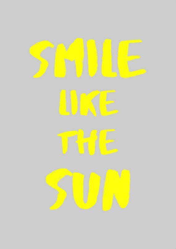 Sun Smile Logo - Smile Like The Sun Print. B a by L o ve. Smile, Amen, Logos