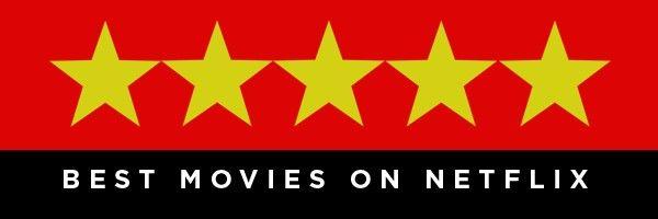 Netflix.com Logo - Best Movies on Netflix Right Now (February 2019)