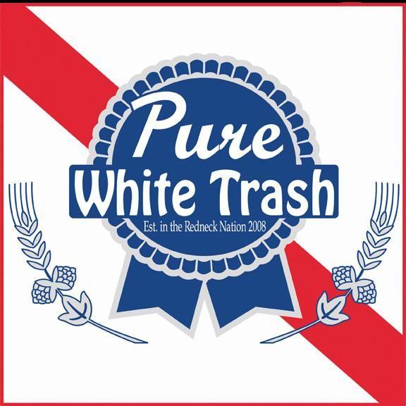 White Trash Logo - Pure White Trash RNST 3