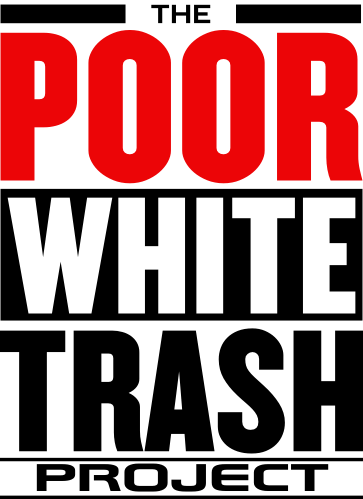 White Trash Logo - The Poor White Trash Project