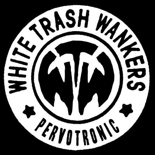White Trash Logo - Music. White Trash Wankers