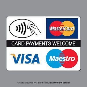 Credit Card Visa MasterCard Logo - Details about Contactless Card Payments Sticker Credit Card Taxi Shop VISA  Mastercard SKU2507