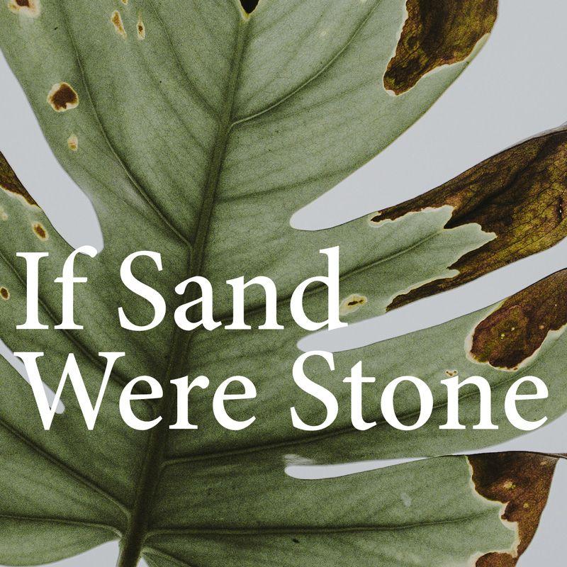 Sand Leaf Logo - If Sand Were Stone