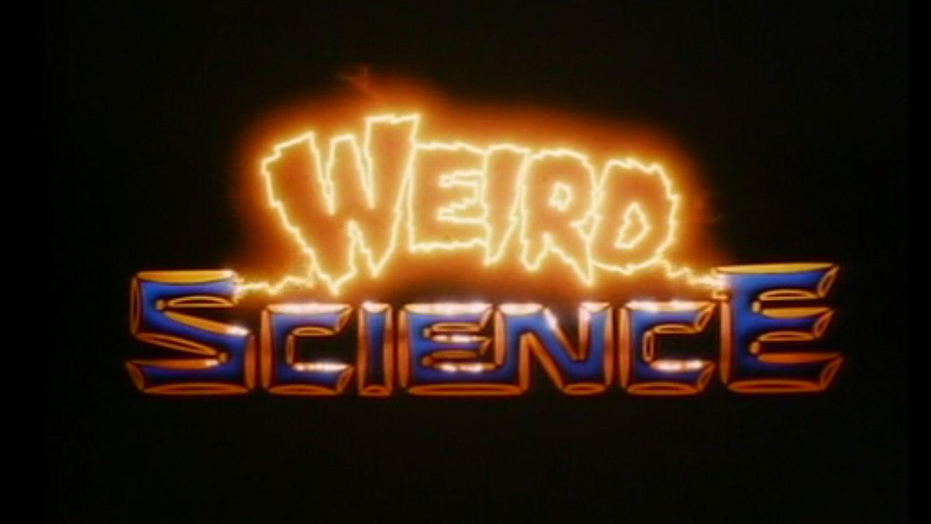 Weird Science Logo - Weird Science: Trailer