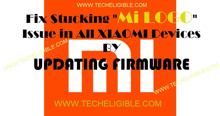 Redmi Logo - How to Fix All Xiaomi Stuck Mi Logo, Redmi Note 4 Stuck Mi Logo Issue