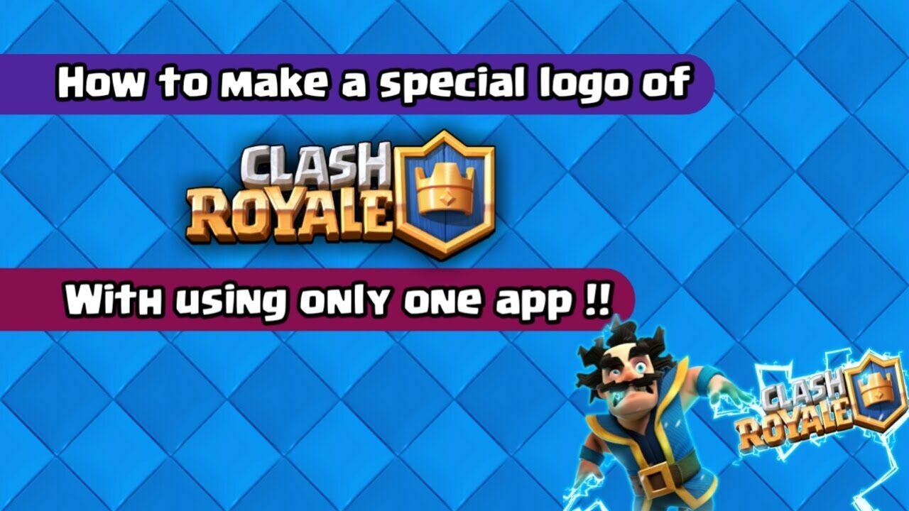 Clash Royale App Logo - How to make a special logo of clash royale - YouTube