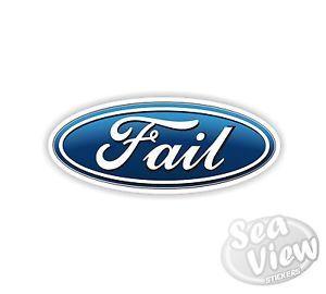 Funny Company Logo - Ford Fail Motor Company Logo Humour Fun Car Van Stickers Decal Funny