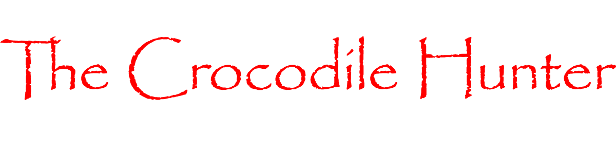 Crocodile Hunter Logo - The Crocodile Hunter font download - Famous Fonts