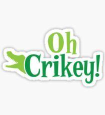 Crocodile Hunter Crikey Logo - Crocodile Hunter Stickers | Redbubble