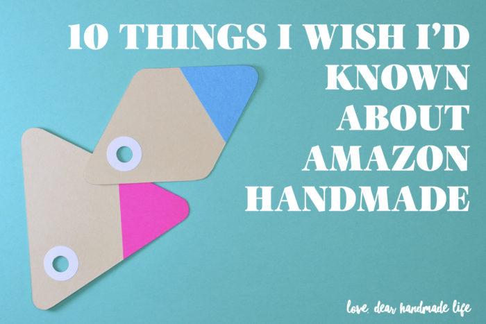 Amazon Handmade Logo - 10 Things I Wish I'd Known About Amazon Handmade - Dear Handmade Life