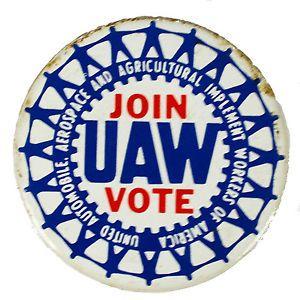 United Auto Workers Logo - Vintage UAW United Auto Workers Union Lapel Pin Button Pinback Join