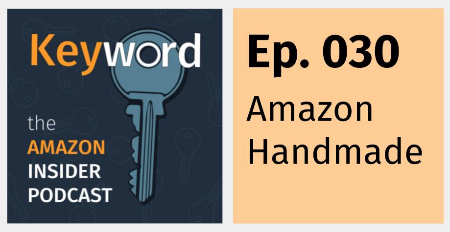 Amazon Handmade Logo - Ep. 030 Keyword Podcast: Amazon Handmade – Keyword – The Amazon ...