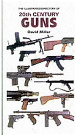 Century Firearms Logo - ILL DIRECTORY 20TH CENTURY GUNS: David Miller: 9781840652451: Books ...