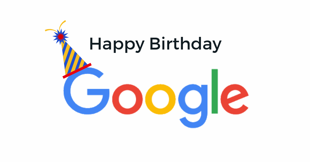 Happy Birthday Google Logo - Happy Birthday Google! Google's Year in review | Chatmeter