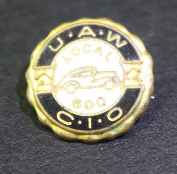 Local 600 UAW Logo - Vintage 1940's UAW / CIO Union Local 600 Lapel Pin | Etsy