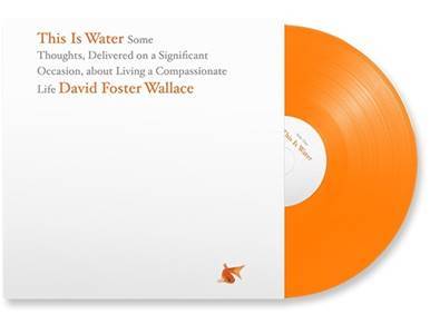 Orange and White Swirl Logo - DAVID FOSTER WALLACE: This Is Water LP LTD 500 & White