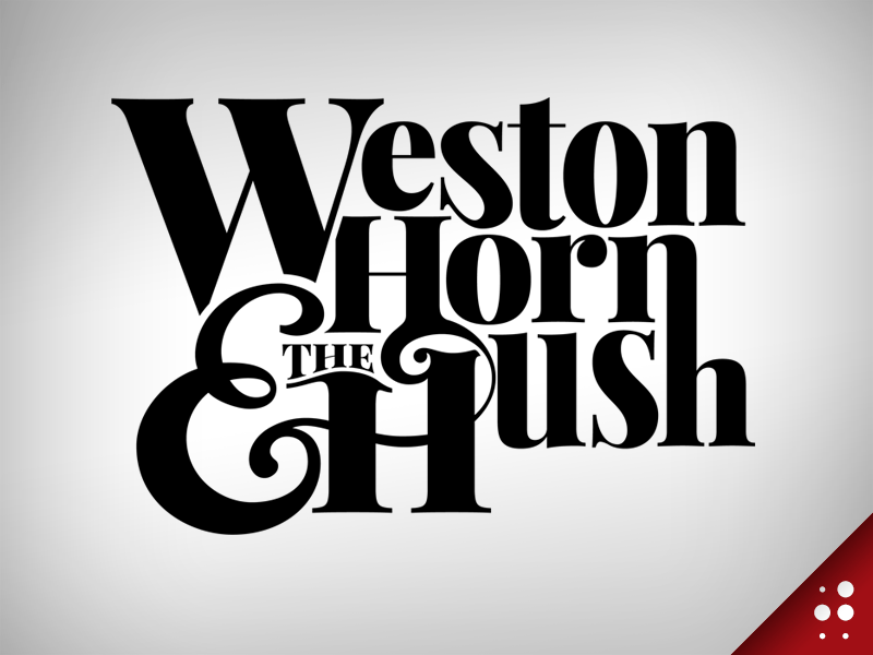 Hush Logo - Weston Horn And The Hush Logo by Tom Jestus II