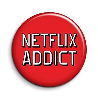 Small Netflix Chill Logo - Netflix Addict Button Pin Badge Netflix and Chill Novelty