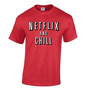 Small Netflix Chill Logo - New Way 296 T Shirt Netflix And Chill Movie