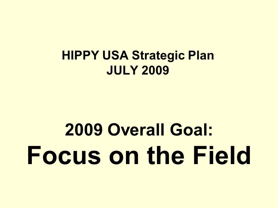 Hippy U.S.A. Logo - HIPPY USA Strategic Plan JULY Overall Goal: Focus on the Field ...