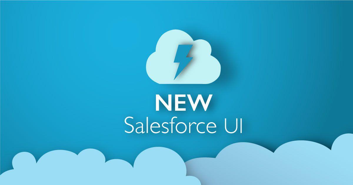 Salesforce New Logo - Salesforce UI Changes - How to Drive Better User Engagement