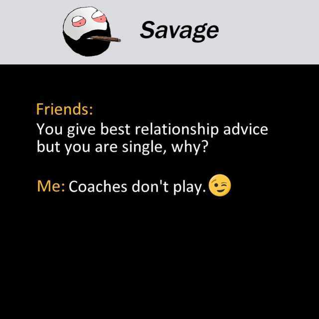 Savage Friends Logo - dopl3r.com - Memes - Savage Friends You give best relationship ...