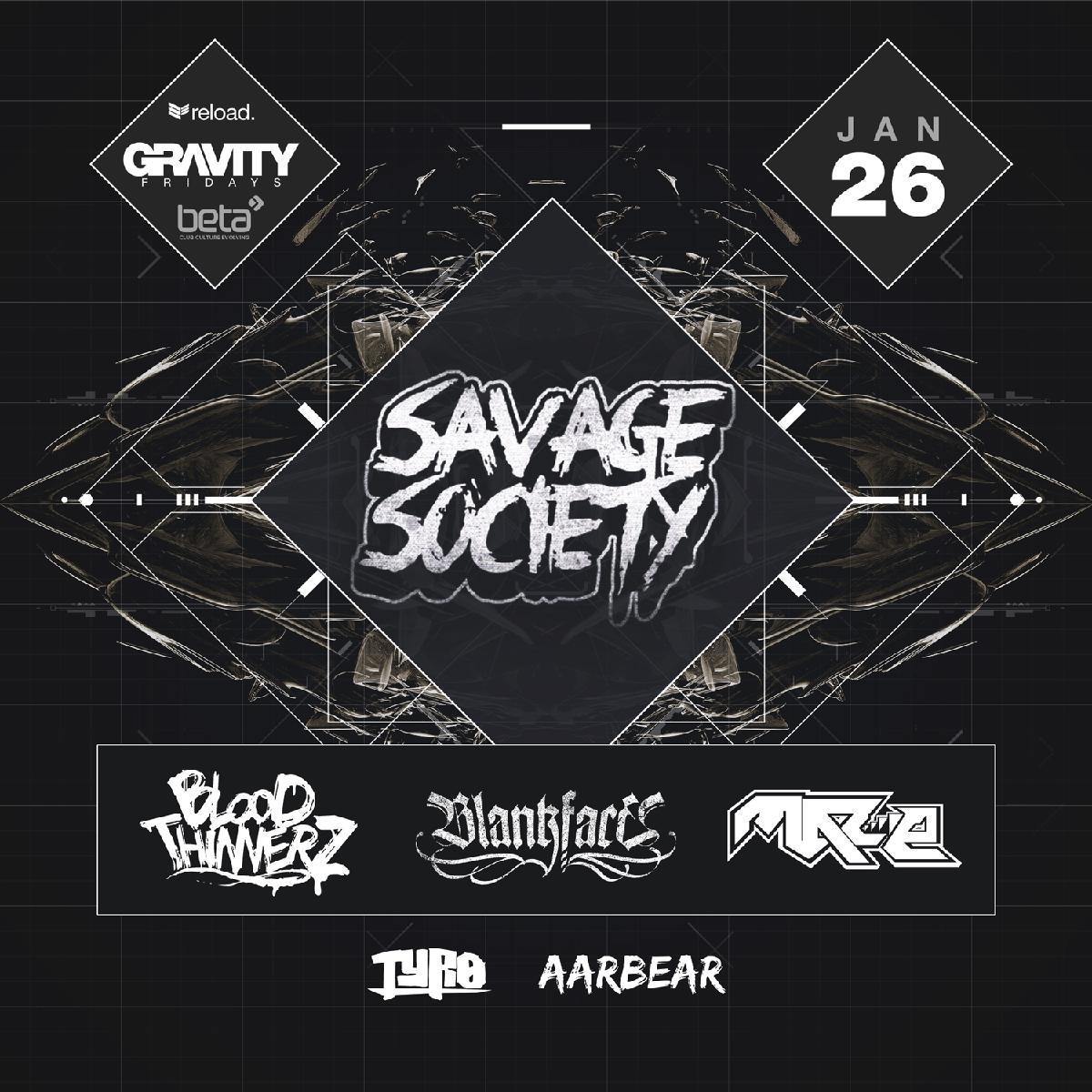 Savage Friends Logo - Savage Society feat. Bloodthinnerz, Maze & Blankface :: Beta Nightclub