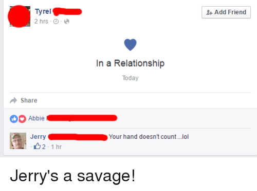 Savage Friends Logo - Tyrel 2 Hrs in a Relationship Today Share Abbie Jerry Your Hand ...