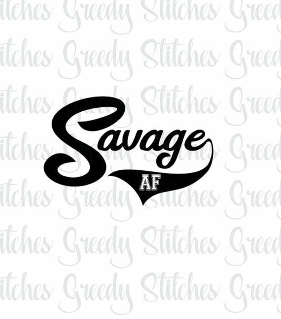 Savage Af Logo - Savage AF svg dxf eps wmf and png. Savage AF SVG Savage | Etsy