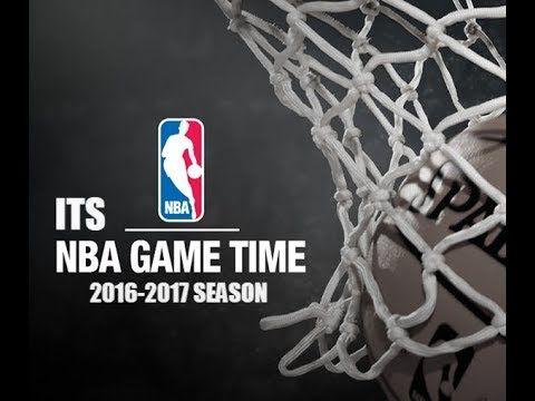 NBA Game Time Logo - NBA2017 Season Mix - Its GAME TIME ᴴᴰ (HypeMix) - YouTube