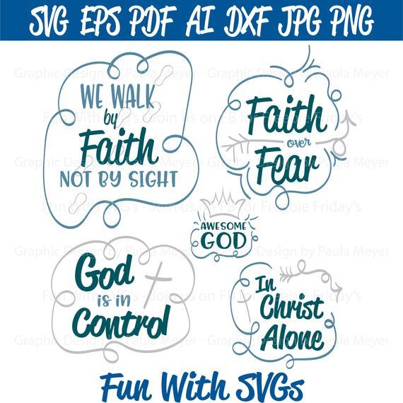 Printable Fear of God Logo - Walk by Faith Faith over Fear God in Control In Christ