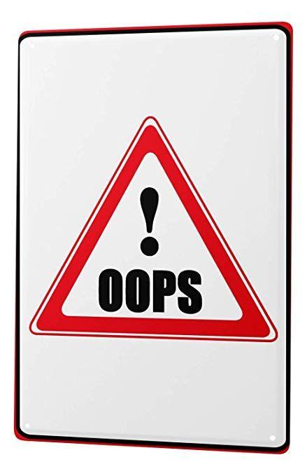 White Triangle Red Triangle Logo - Tin Sign Warning Sign OOOPS! Red triangle in white background ...