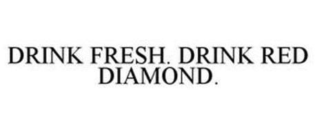 Red Diamond Inc. Logo - DRINK FRESH. DRINK RED DIAMOND Trademark of Red Diamond, Inc