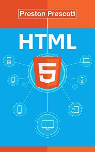 HTML5 CSS3 JavaScript Logo - HTML5: Discover How To Create HTML 5 Web Pages With Ease (HTML5 CSS3 ...