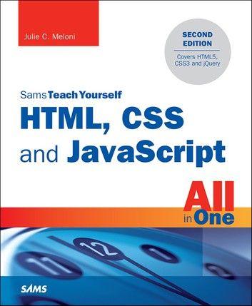 HTML5 CSS3 JavaScript Logo - HTML, CSS and JavaScript All in One, Sams Teach Yourself eBook by ...