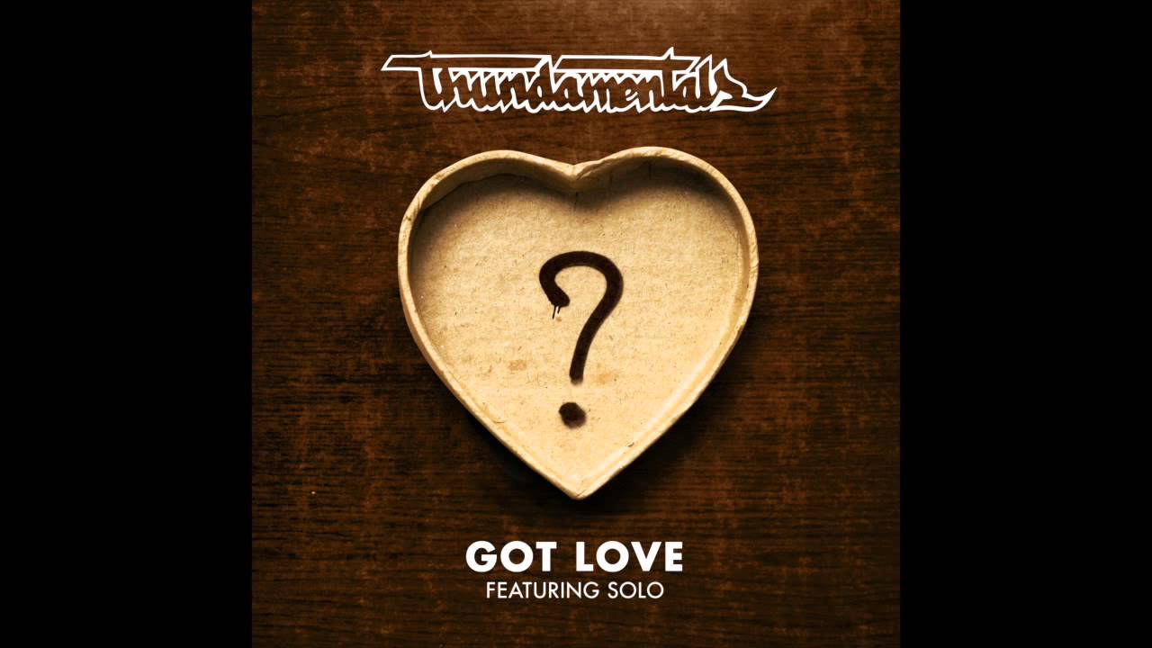 Got Love Logo - Thundamentals - 'Got Love' feat. Solo - YouTube