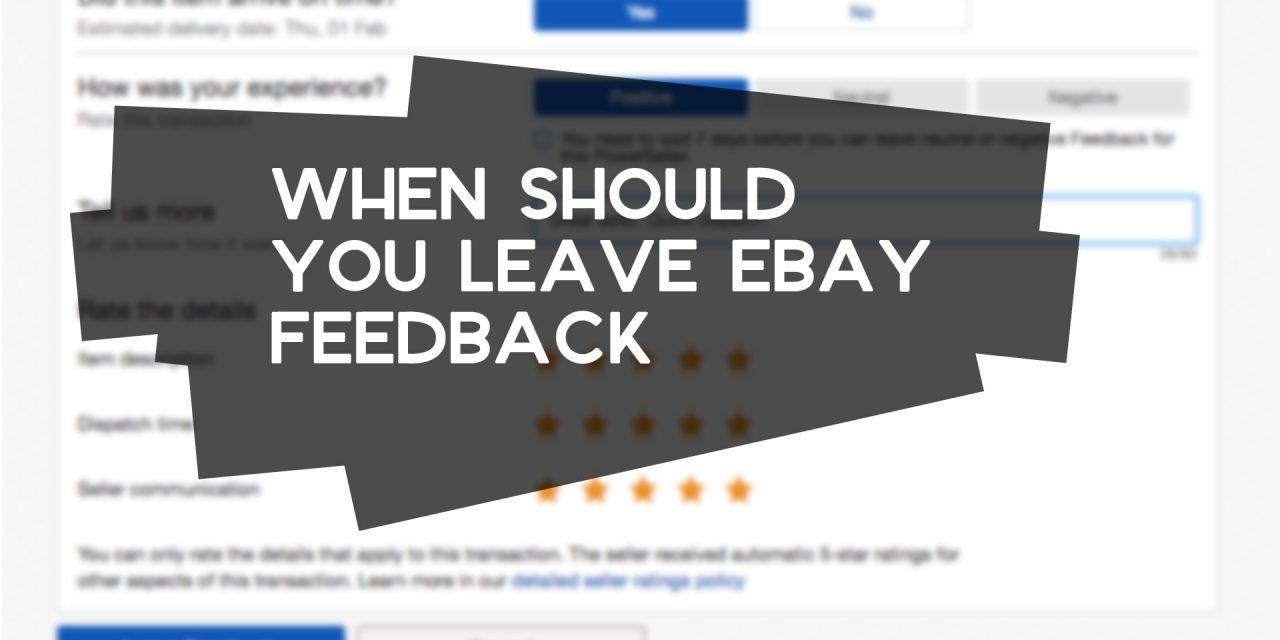 eBay Feedback Logo - When Should You Leave eBay Feedback