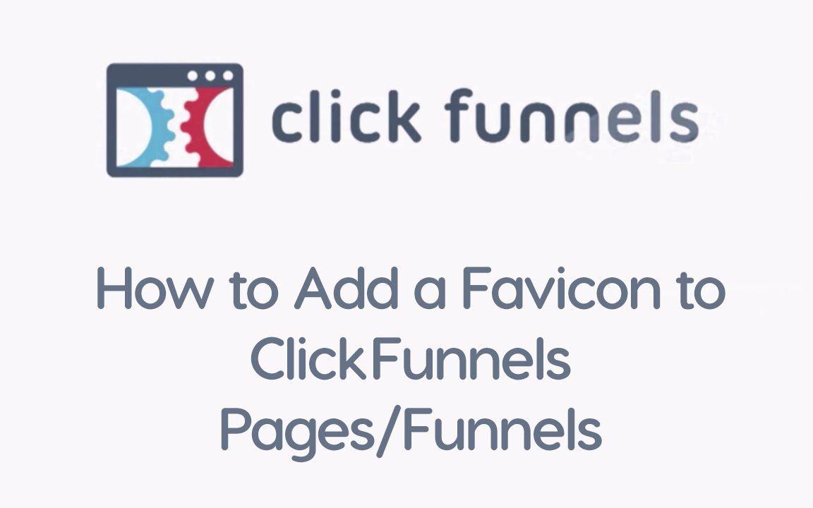 Click Funnels Logo - How to Add a Favicon to ClickFunnels Pages/Funnels - YouTube