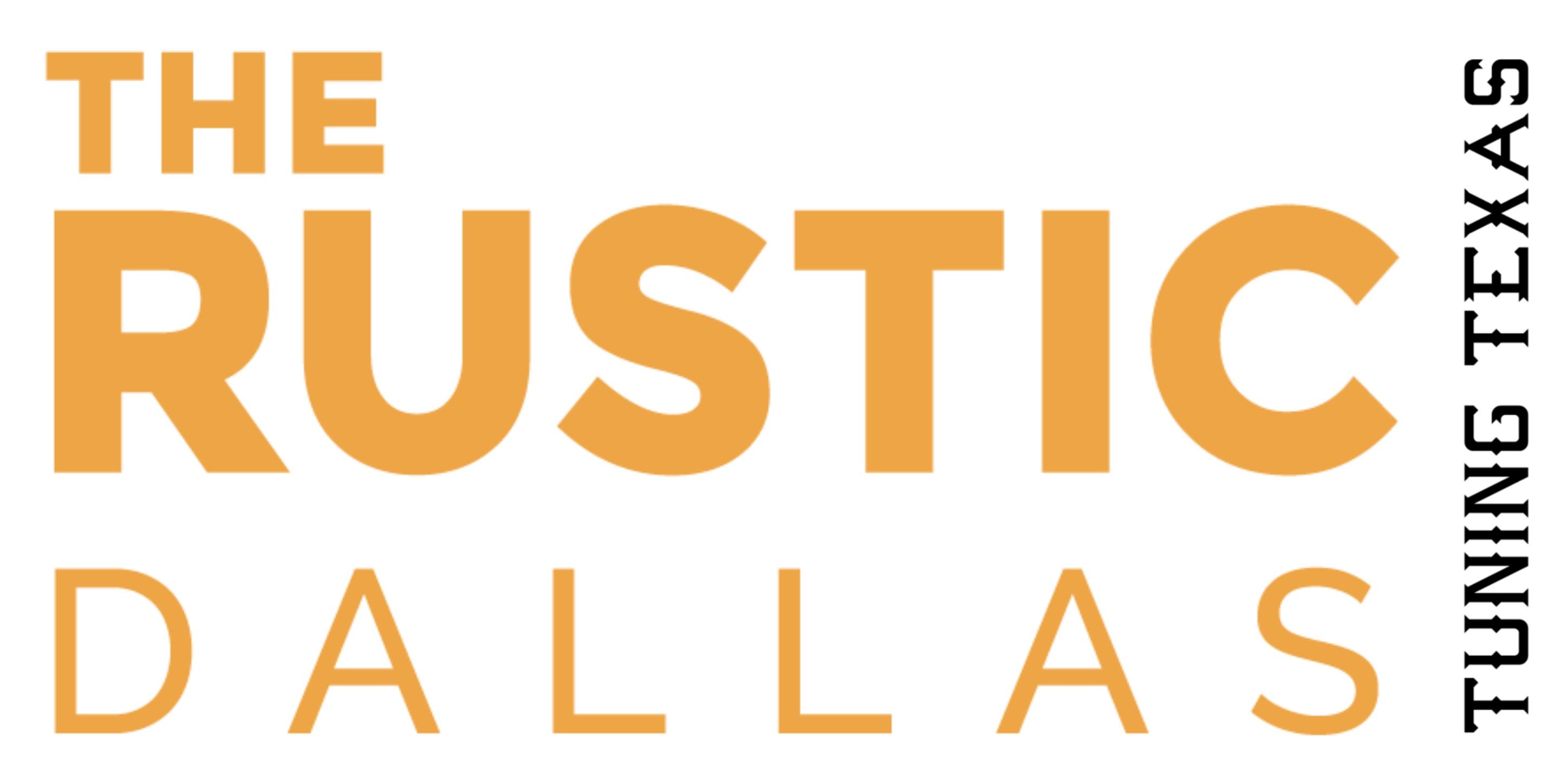 The Rustic Dallas Logo - Tuning Texas - Live at The Rustic Dallas @ The Rustic - Dallas ...
