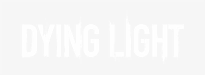 Dying Light Transparent Logo - Dying Light Logo Png Vector Transparent Library - Dying Light Title ...