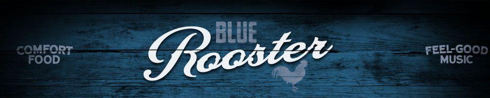 Blue Rooster Restaurant Logo - Menu - The Blue RoosterThe Blue Rooster