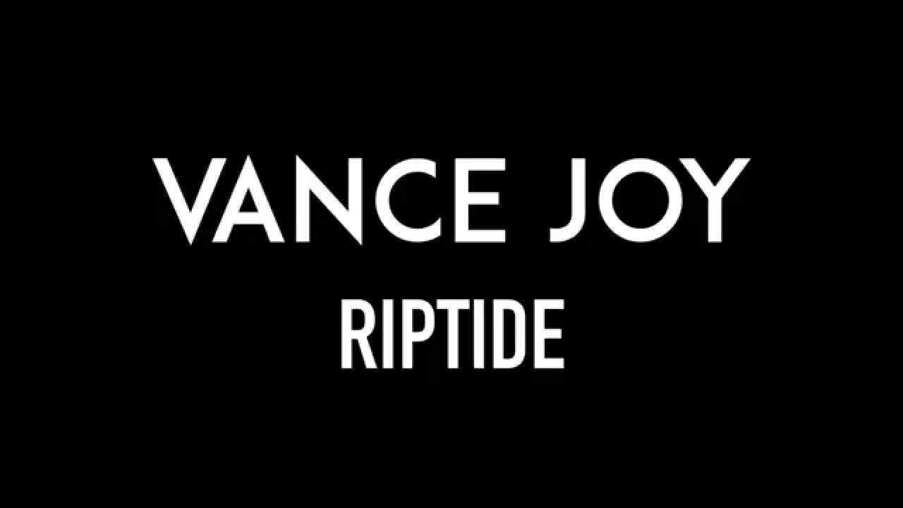 Riptide White Logo - VANCE JOY | Riptide | Lyrics - YouTube