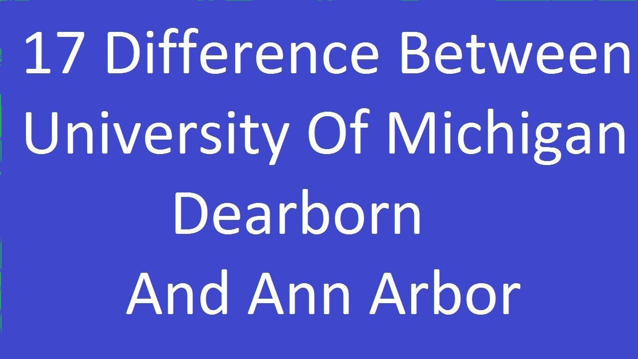 University of Michigan Dearborn Logo - Difference Between University Of Michigan Dearborn And Ann Arbor