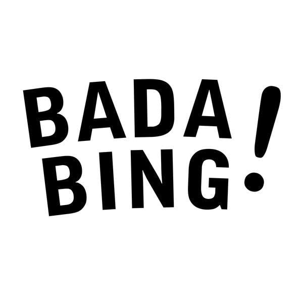 Bada Bing Logo - Bada bing - NeatoShop | Funny Memes & LOLs | Pinterest | Bada bing