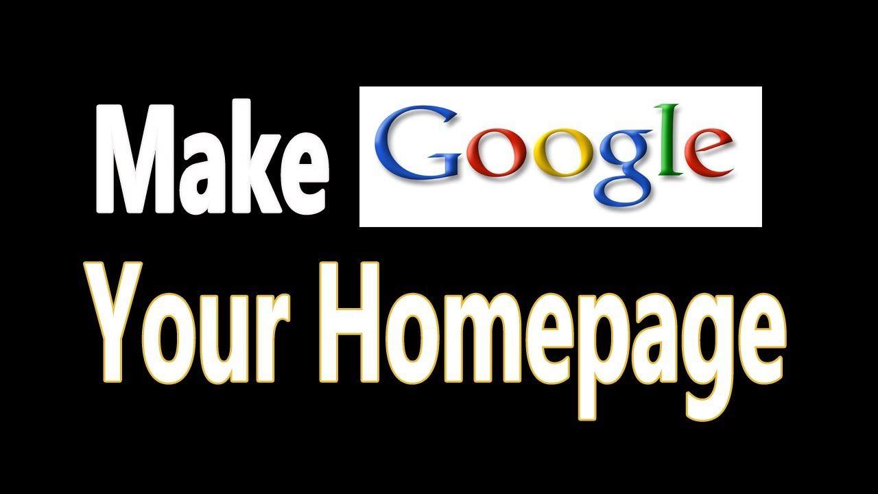 Make Google My Homepage Logo - How To Make Google My Homepage In Firefox, Chrome, Safari, Internet ...